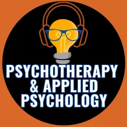 Psychotherapy and Applied Psychology: Conversations with research experts about mental health and psychotherapy for those interested in research, practice, and training Podcast artwork