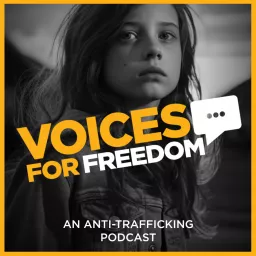 Voices for Freedom: An Anti-Trafficking Podcast artwork
