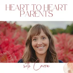 Heart to Heart Parents Podcast artwork