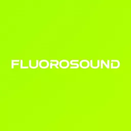 Fluorosound Podcast artwork