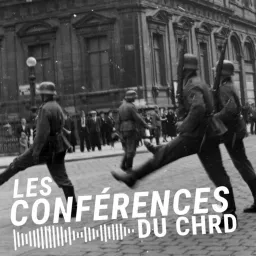 L'histoire de la Seconde Guerre Mondiale : les conférences du CHRD