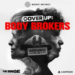 Cover Up: Body Brokers Podcast artwork