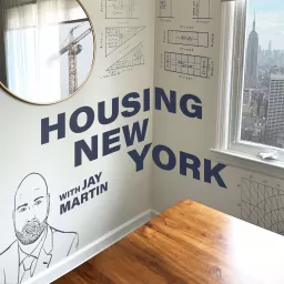 Housing New York with Jay Martin Podcast artwork