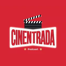 Cinentrada Podcast artwork