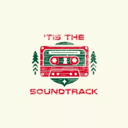 'Tis the Soundtrack Podcast artwork