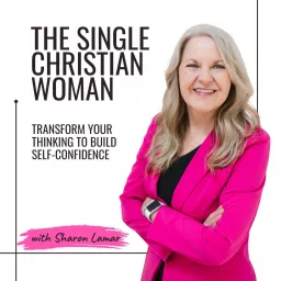 The Single Christian Woman | Faith and Relationships, Loneliness, God’s Plan for You, Christian Dating Advice, Spiritual Growth