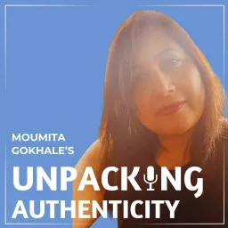 Unpacking Authenticity Podcast artwork