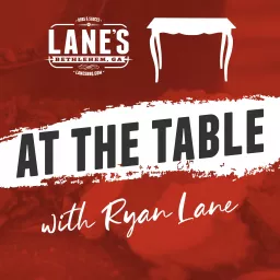 At The Table with Ryan Lane Podcast artwork