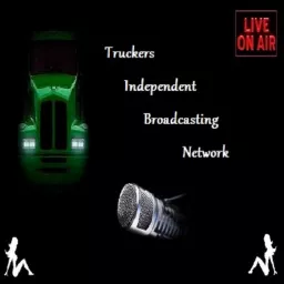 Truckers Independent Broadcasting Network Podcast artwork