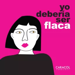 Yo debería ser flaca