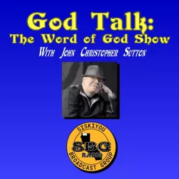 God Talk: The Word Of God Show Podcast artwork