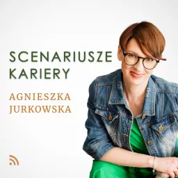 Scenariusze Kariery Podcast artwork