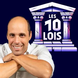 Les 10 LOIS : Devenir un homme respecté et respectable