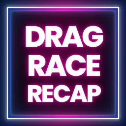 RuPaul's Drag Race Recap Podcast artwork