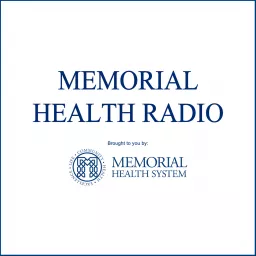 Memorial Health Radio Podcast artwork