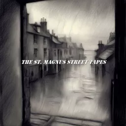 The St. Magnus Street Tapes Podcast artwork