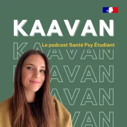 Kaavan - Le podcast Santé Psy Etudiant artwork