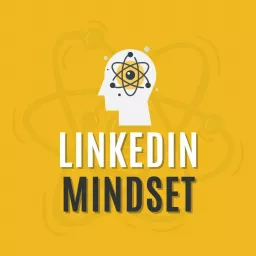LinkedIn Mindset Podcast artwork