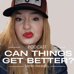 Can things get better? Podcast artwork