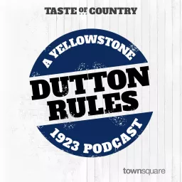 Dutton Rules: A Yellowstone 1923 Podcast artwork