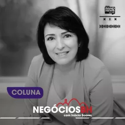 Negócios BH, com Inácia Soares