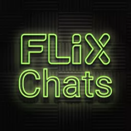 FlixChats Podcast artwork