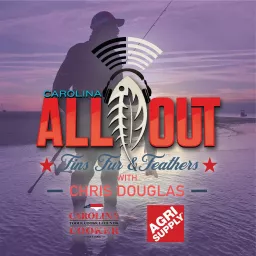 Carolina ALL OUT's Fins/Fur & Feathers Podcast