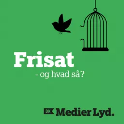 Frisat - og hvad så?