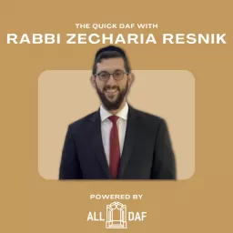 The Quick Daf - Rabbi Zecharia Resnik