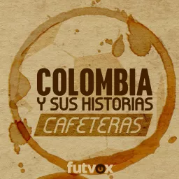 Colombia y sus historias cafeteras Podcast artwork