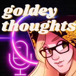 goldeythoughts Podcast artwork