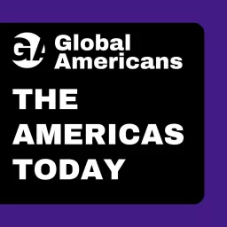 The Americas Today Podcast artwork