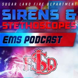 Sirens & Stethoscopes: EMS Podcast artwork
