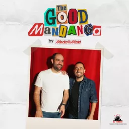 THE GOOD MANDANGA Podcast artwork