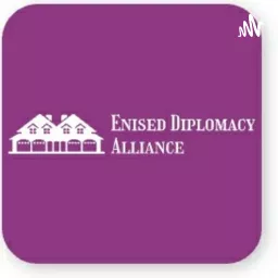 Enised Diplomacy Alliance Podcast artwork