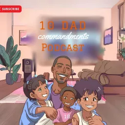 10 Dad Commandments Podcast artwork
