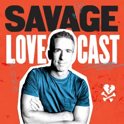 Savage Lovecast Podcast artwork
