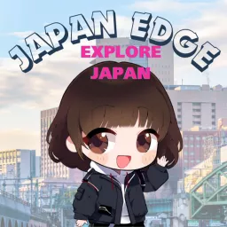 JAPAN EDGE- Exploring Japan News, Culture and Beyond with Local Perspectives and Analysis Podcast artwork