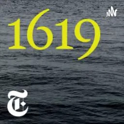1619 (the New York Times) Podcast artwork