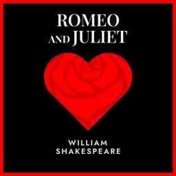 Romeo and Juliet Podcast artwork