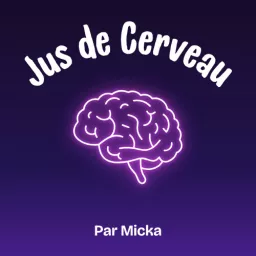 Jus de Cerveau Podcast artwork