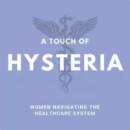 A Touch of Hysteria Podcast artwork