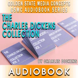 GSMC Audiobook Series: The Charles Dickens Collection Vol 1 thru 5 by Charles Dickens