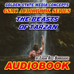 GSMC Audiobook Series: The Beasts of Tarzan by Edgar Rice Burroughs