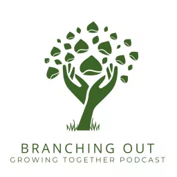 Branching Out: Growing Together