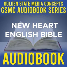 GSMC Audiobook Series: New Heart English Bible