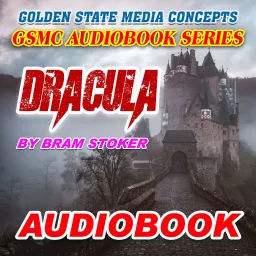 GSMC Audiobook Series: Dracula by Bram Stoker