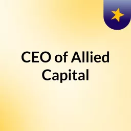CEO of Allied Capital