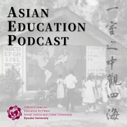 Asian Education Podcast