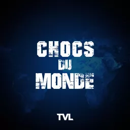 Chocs du Monde Podcast artwork